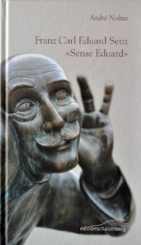 Franz Carl Eduard Senz: Sense Eduard