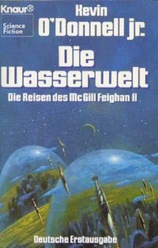 Die Reisen des McGill Feighan II - Die Wasserwelt (Knaur Taschenbücher. Fantasy)