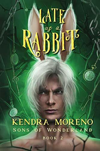 Late as a Rabbit (Sons of Wonderland, Band 2)