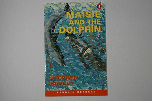 Maise and the Dolphin New Edition (Penguin Readers (Graded Readers))