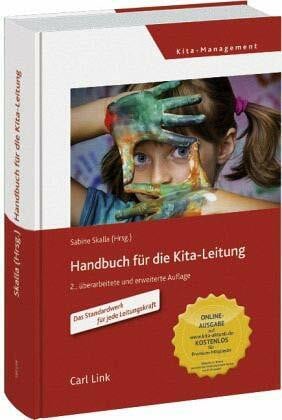 Handbuch für die Kita-Leitung: Das Standardwerk für jede Leitungskraft