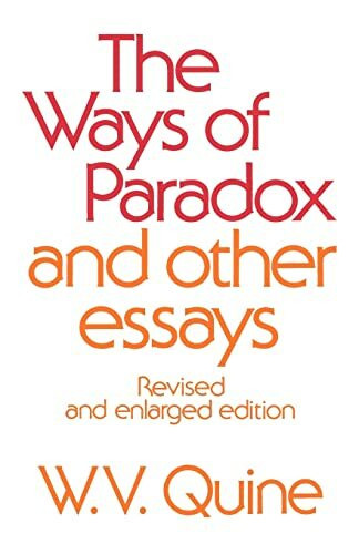 The Ways of Paradox and Other Essays, Revised Edition: Revised and Enlarged Edition