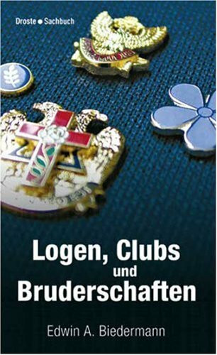 Logen, Clubs und Bruderschaften