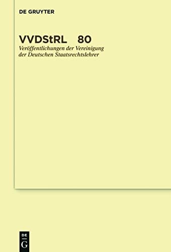 Staat und Gesellschaft in der Pandemie (Veröffentlichungen der Vereinigung der Deutschen Staatsrechtslehrer, 80)