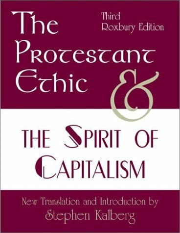 The Protestant Ethic and the Spirit of Capitalism