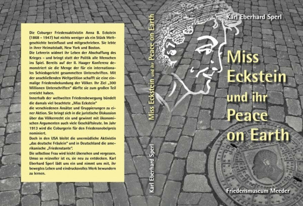 Miss Eckstein und ihr Peace on Earth: Eine Coburgerin schreibt Weltgeschichte