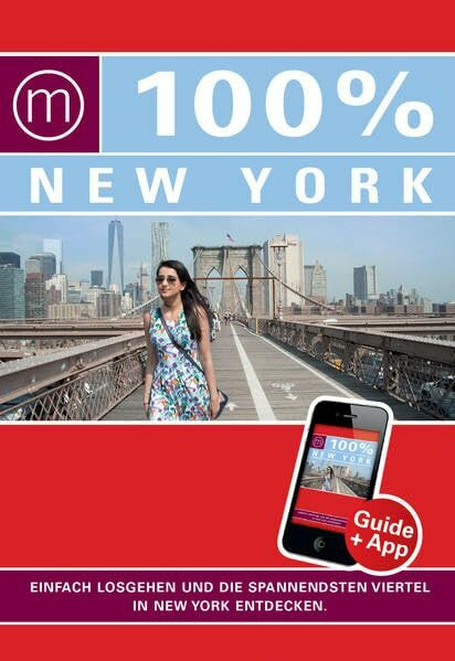 100% Cityguide New York: Reiseführer inkl. kostenloser App + Extra Stadtplan