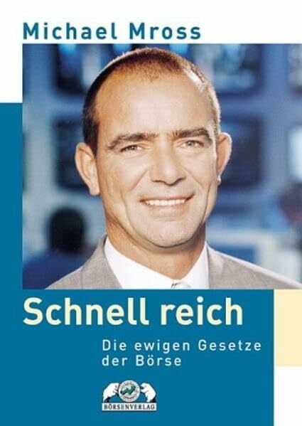 Schnell reich: Die Gesetze der Börse