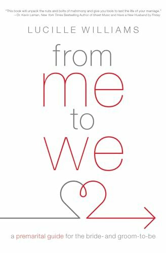 From Me to We: A Premarital Guide for the Bride- And Groom-To-Be