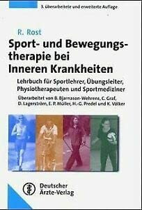 Sporttherapie und Bewegungstherapie bei Inneren Krankheiten. Lehrbuch für Sportlehrer, Übungsleiter, Krankengymnasten und Sportärzte.