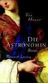 Die Astronomin. Roman
