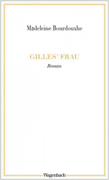 Gilles' Frau