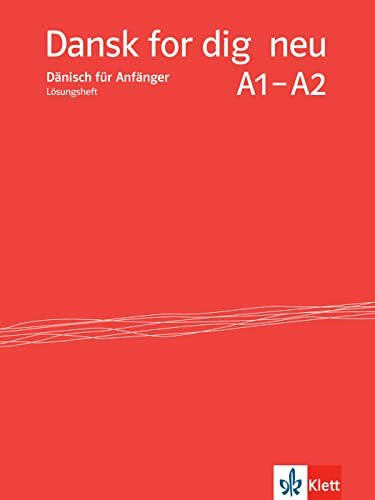 Dansk for dig neu A1-A2: Dänisch für Anfänger. Lösungsheft (Dansk for dig neu: Dänisch für Anfänger)