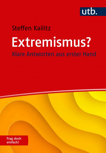 Extremismus? Frag doch einfach!: Klare Antworten aus erster Hand