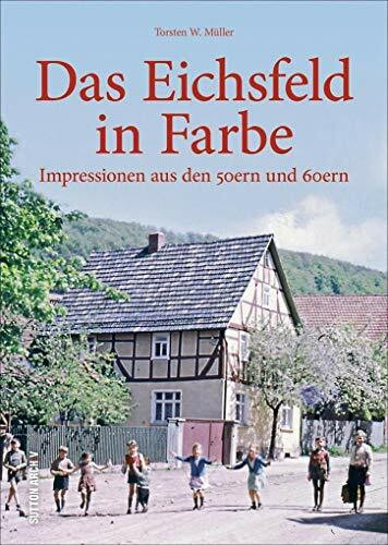 Das Eichsfeld in Farbe Torsten W. Dr. Müller - Bild 4