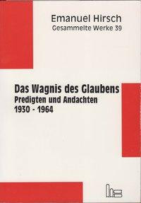 Gesammelte Werke / Das Wagnis des Glaubens