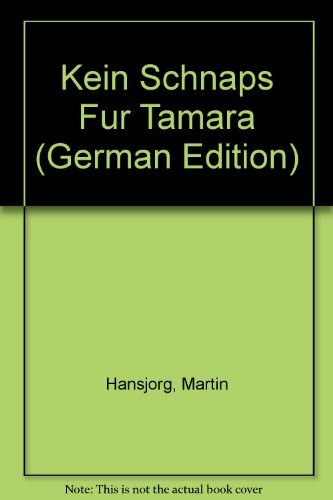 Kein Schnaps Fur Tamara
