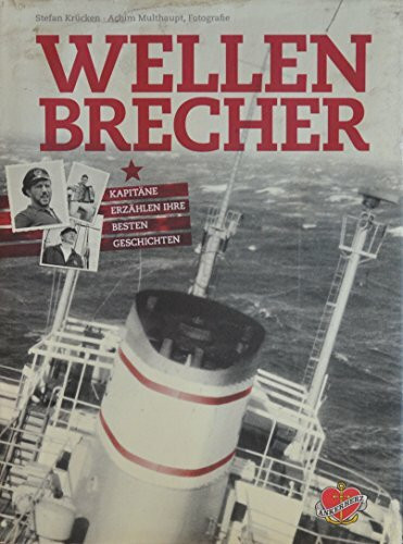 Wellenbrecher: Kapitäne erzählen ihre besten Geschichten