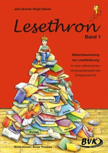 Lesethron Band 1: Eine Materialsammlung zur Leseförderung für einen differenzierten jahrgangsübergreifenden Erstleseunterricht. 1./2. Klasse Grund- u. ... Herbst, Weihnachten, Winter, Wohnen, Familie