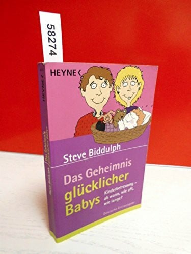 Das Geheimnis glücklicher Babys: Kinderbetreuung - ab wann, wie oft, wie lange?