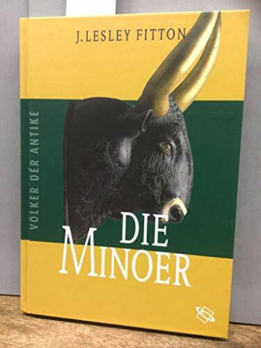 Die Minoer (Völker der Antike)
