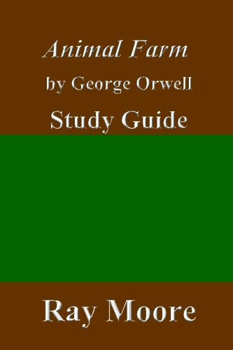 Animal Farm by George Orwell: A Study Guide