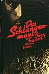 Das Schlangenmaul. Roman