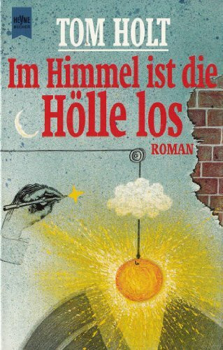 Im Himmel ist die Hölle los