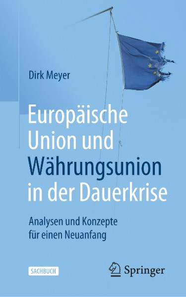 Europäische Union und Währungsunion in der Dauerkrise