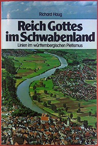 Reich Gottes im Schwabenland. Linien im württembergischen Pietismus