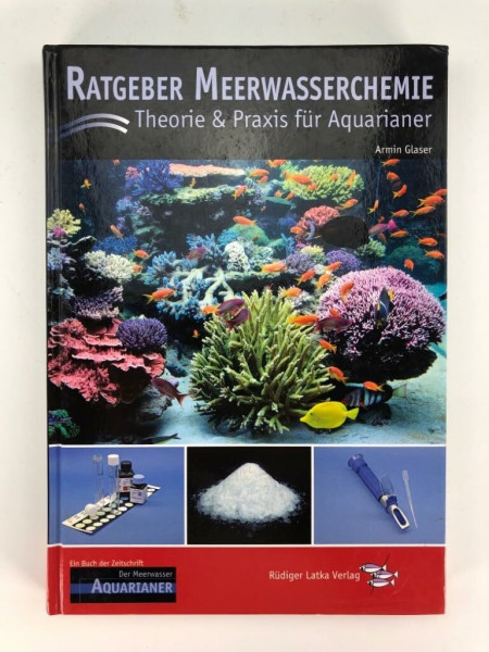 Ratgeber Meerwasserchemie: Theorie und Praxis für Aquarianer