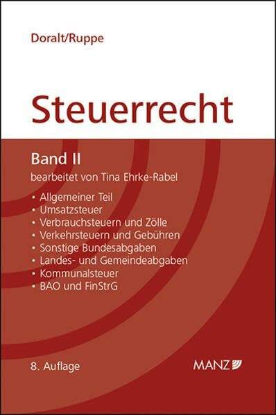 Grundriss des österreichischen Steuerrechts: Umsatzsteuer, Verbrauchsteuern, Bewertungsrecht, Verkehrsteuern, Kommunalsteuer, Finanzstrafrecht, Zollrecht (Kurzlehrbuch)