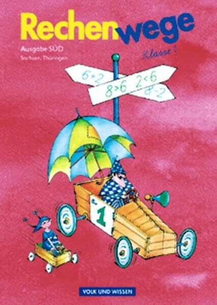 Rechenwege - Ausgabe Sachsen, Thüringen - 2004: 1. Schuljahr - Schülerbuch mit Kartonbeilagen