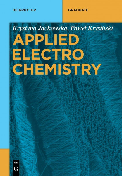 Applied Electrochemistry (De Gruyter Textbook)