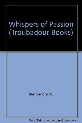 Whispers of Passion (Troubadour Books)