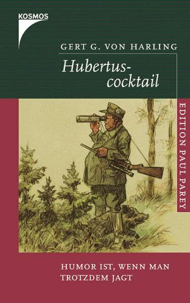 Hubertuscocktail: Humor ist, wenn man trotzdem jagt