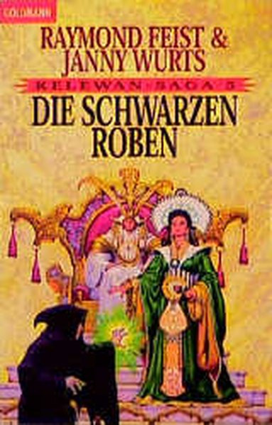 Die Kelewan-Saga 5: Die Schwarzen Roben Ein Roman von der anderen Seite des Spalts (BLA - Fantasy)