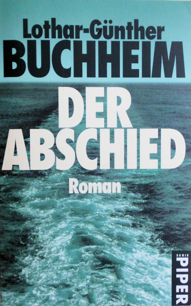 Der Abschied: Roman (Piper Taschenbuch, Band 3572)
