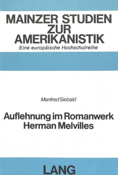 Auflehnung im Romanwerk Herman Melvilles