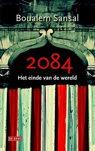 2084: het einde van de wereld 2084: het einde van de wereld