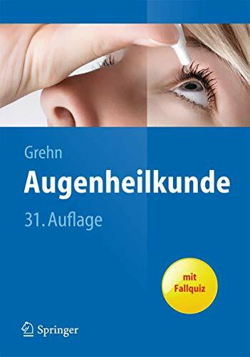 Augenheilkunde: mit Fallquiz (Springer-Lehrbuch)