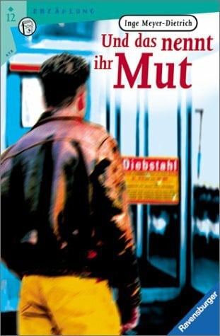 Und das nennt ihr Mut: KurzstreckenLeser (Ravensburger Taschenbücher)
