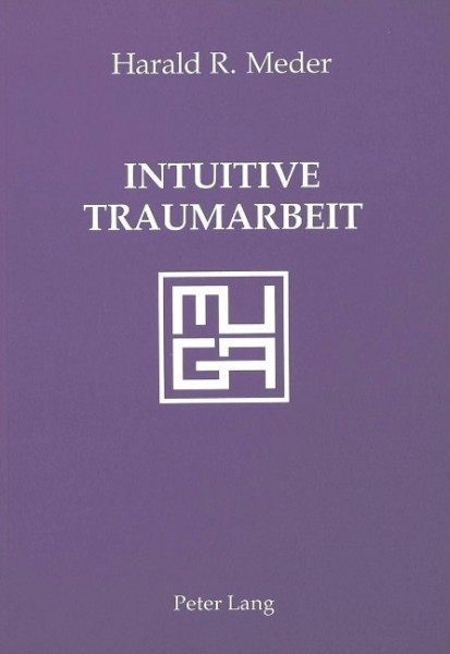 Intuitive Traumarbeit: Muga