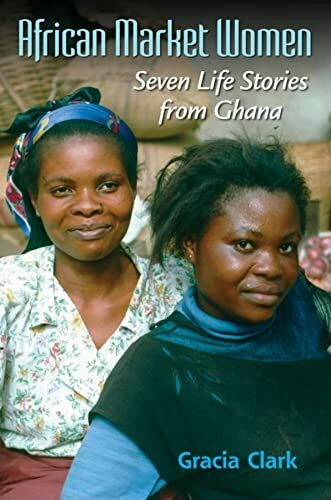 Indiana Univ Pr African Market Women, Seven Life Stories From Ghana