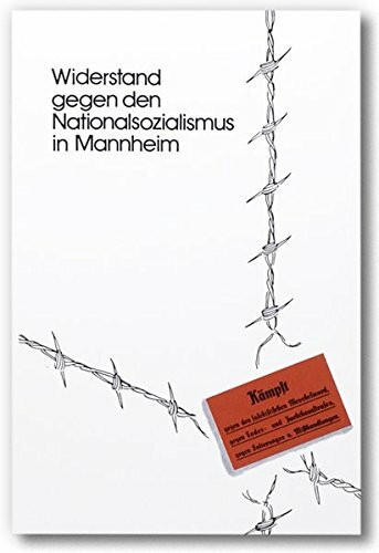 Widerstand gegen den Nationalsozialismus in Mannheim