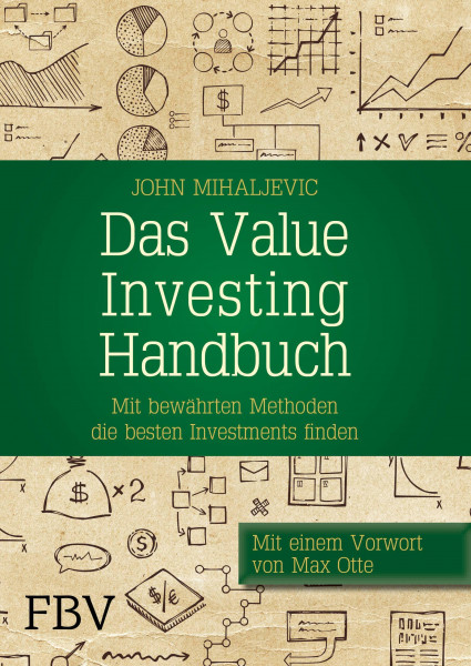 Das Value-Investing-Handbuch: Mit bewährten Methoden die besten Investments finden