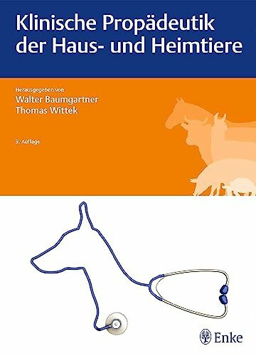 Klinische Propädeutik der Haus- und Heimtiere