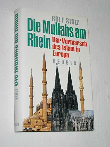Die Mullahs am Rhein: Der Vormarsch des Islam in Europa