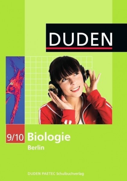 Duden Biologie - Sekundarstufe I - Berlin 9./10. Schuljahr - Schülerbuch