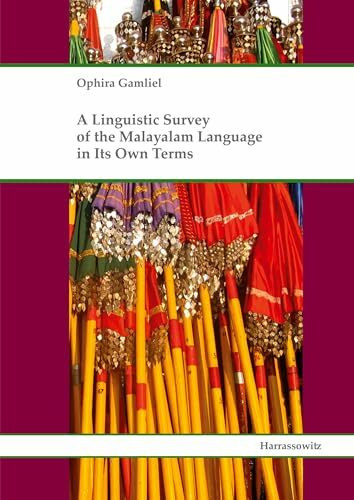 A Linguistic Survey of the Malayalam Language in Its Own Terms